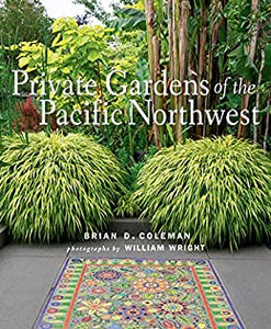 Book Private Gardens of the Pacific Northwest